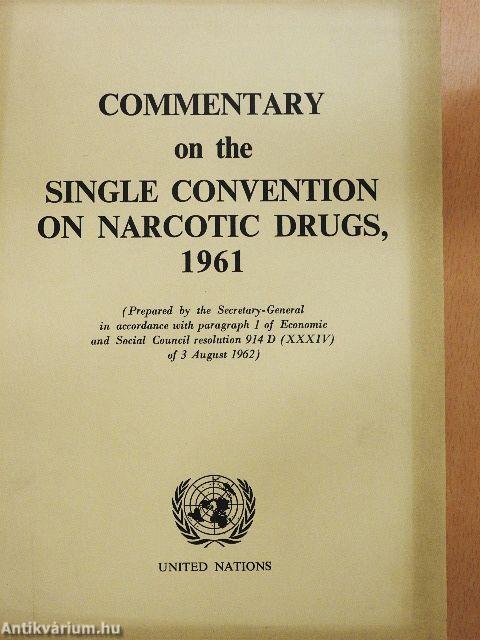 Commentary on the Single Convention on Narcotic Drugs, 1961