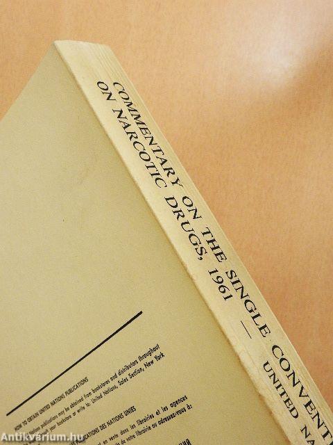 Commentary on the Single Convention on Narcotic Drugs, 1961