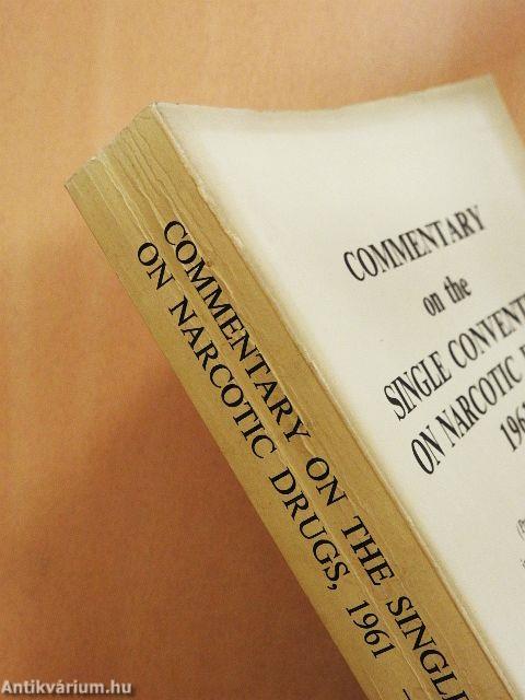 Commentary on the Single Convention on Narcotic Drugs, 1961