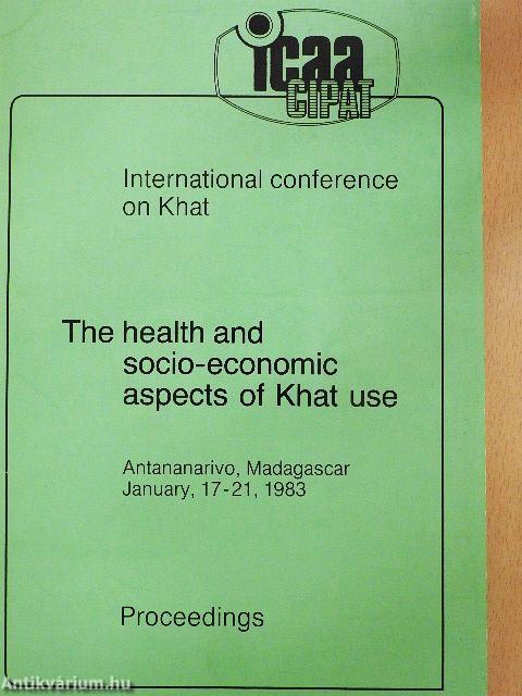 The health and socio-economic aspects of Khat use