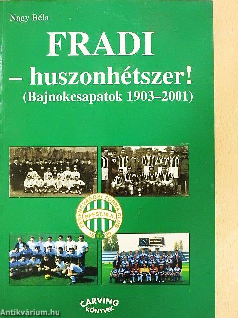 Fradi - huszonhétszer!
