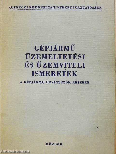 Gépjármű üzemeltetési és üzemvitel ismeretek