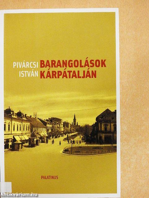 Barangolások Kárpátalján