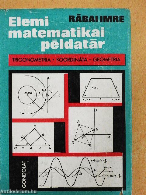 Elemi matematikai példatár I.