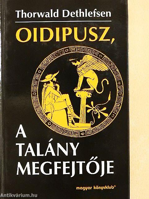 Oidipusz, a talány megfejtője