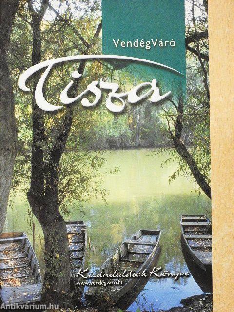 VendégVáró Tisza