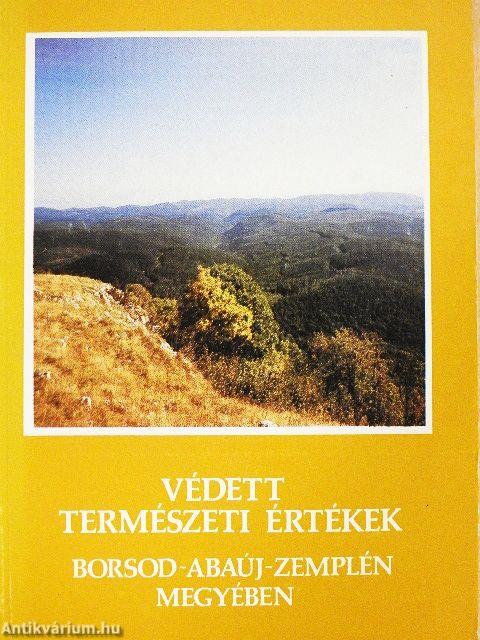 Védett természeti értékek Borsod-Abaúj-Zemplén megyében