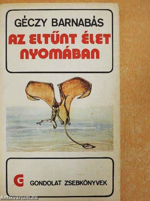 Az eltűnt élet nyomában