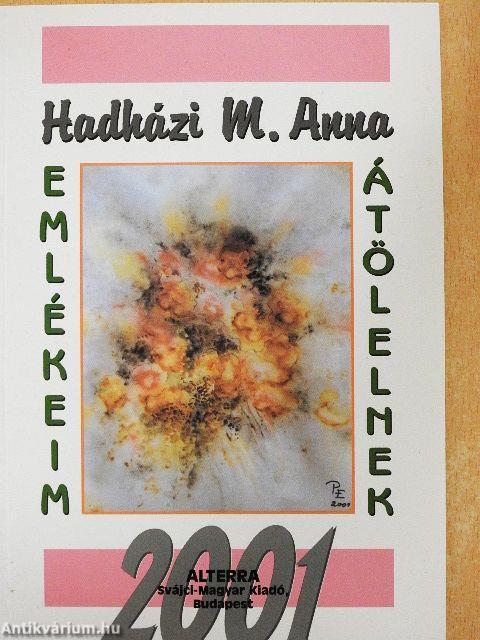 Emlékeim átölelnek