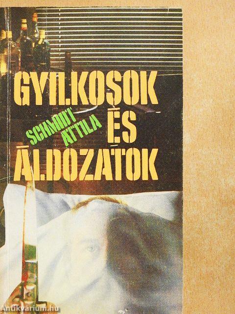 Gyilkosok és áldozatok