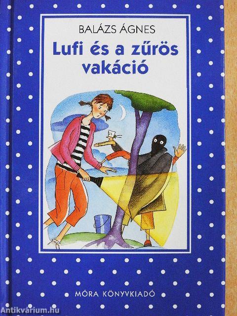 Lufi és a zűrös vakáció