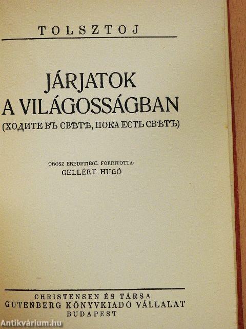 És a fény világit a sötétségben/Járjatok a világosságban
