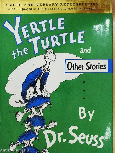 Yertle the Turtle and Other Stories