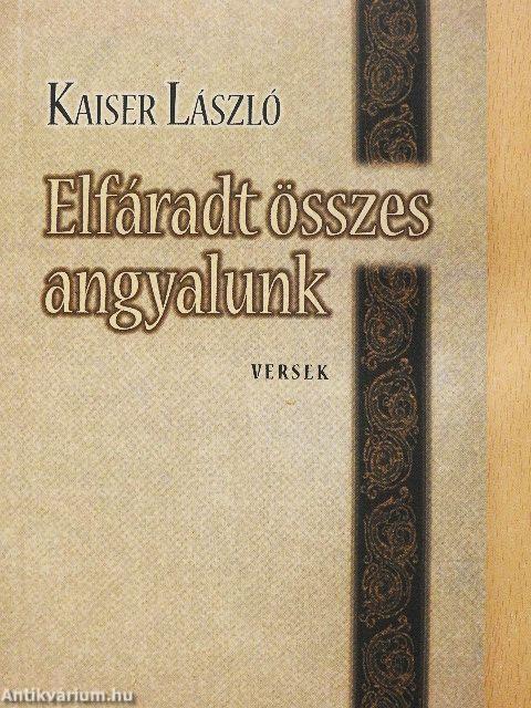 Elfáradt összes angyalunk