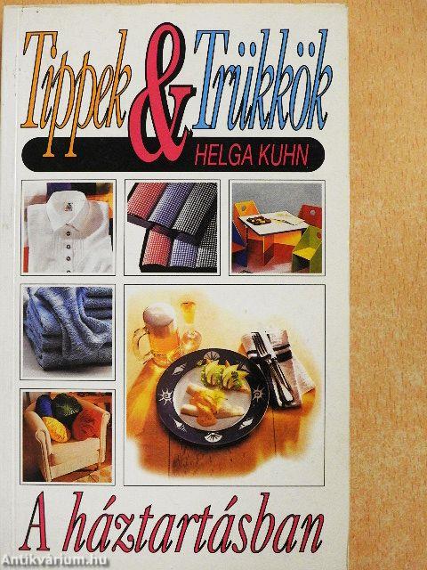 Tippek & trükkök a háztartásban