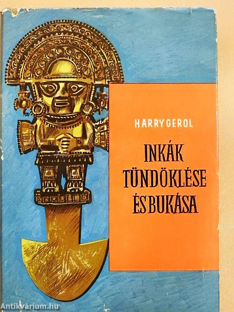 Inkák tündöklése és bukása