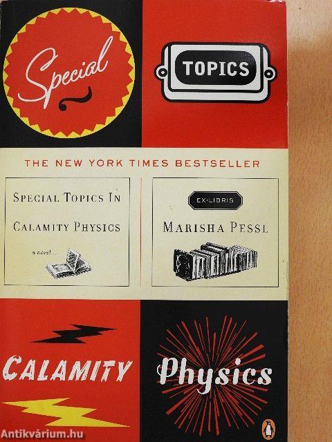 Special Topics in Calamity Physics