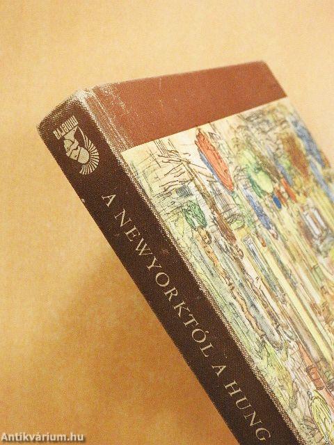 A Newyorktól a Hungáriáig