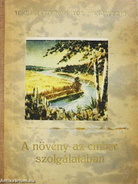 A növény az ember szolgálatában