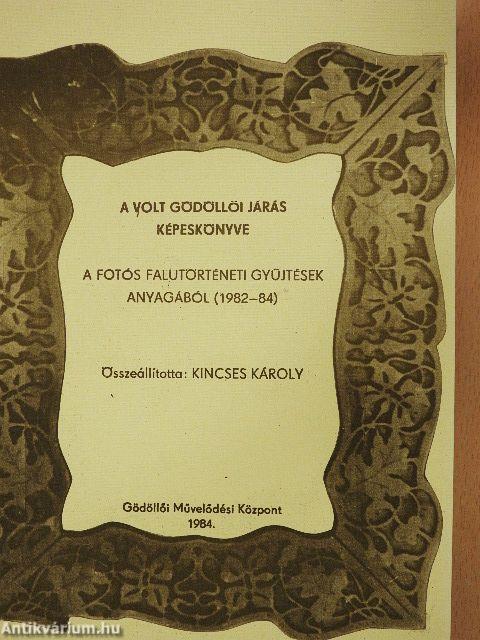 A volt Gödöllői Járás képeskönyve