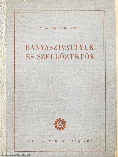 Bányaszivattyúk és szellőztetők
