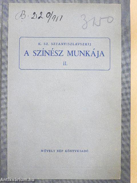 A színész munkája II.