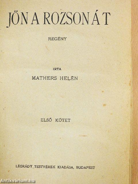 Jön a rozson át I-II.