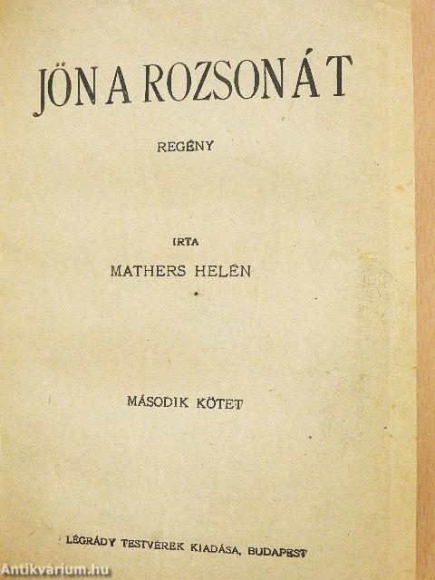 Jön a rozson át I-II.