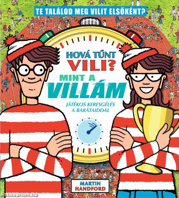 Hová tűnt Vili? Mint a villám - játékos keresgélés a barátaiddal