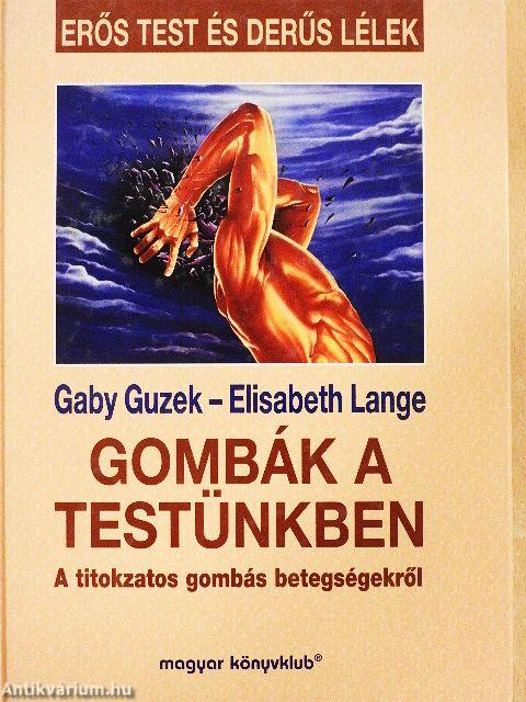 Gombák a testünkben