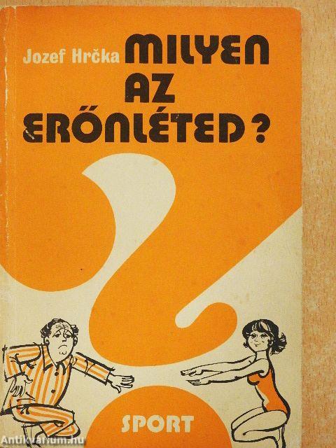 Milyen az erőnléted?