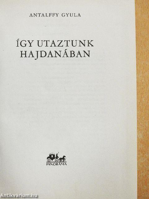 Így utaztunk hajdanában