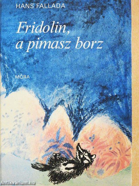 Fridolin, a pimasz borz