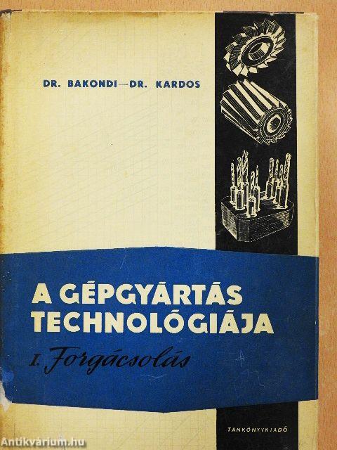 A gépgyártás technológiája I.