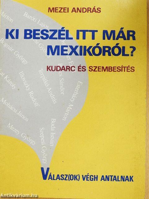 Ki beszél itt már Mexikóról?