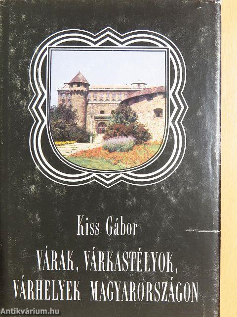 Várak, várkastélyok, várhelyek Magyarországon