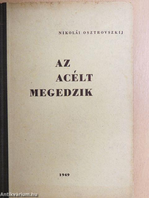 Az acélt megedzik