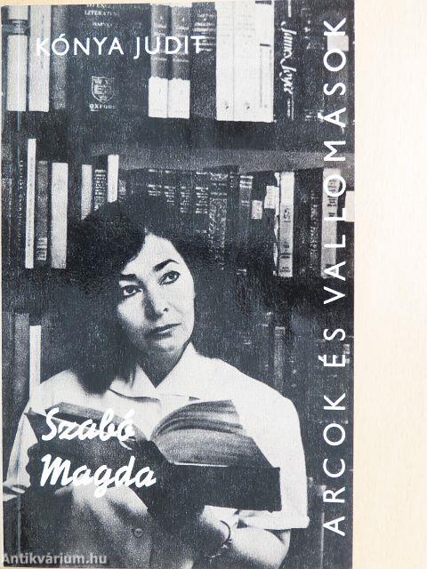 Szabó Magda alkotásai és vallomásai tükrében