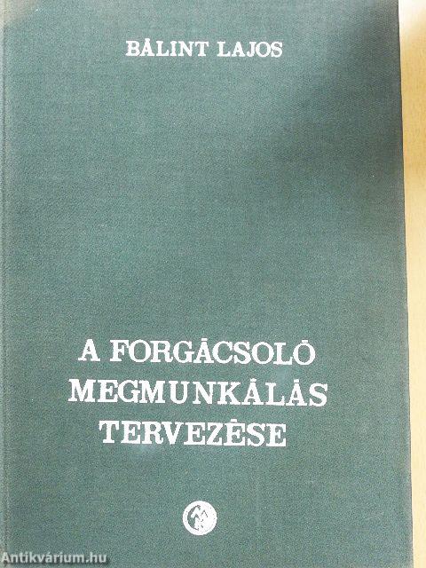 A forgácsoló megmunkálás tervezése