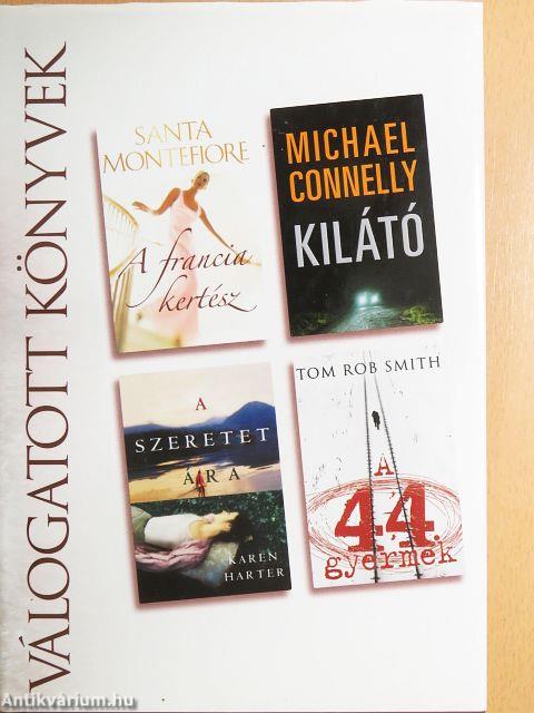 A francia kertész/Kilátó/A szeretet ára/A 44. gyermek