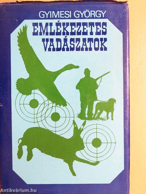 Emlékezetes vadászatok