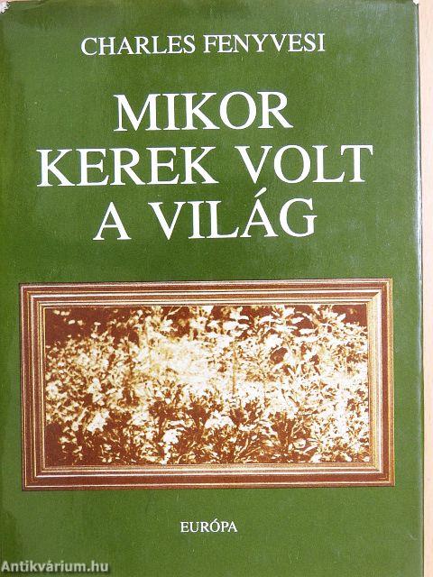 Mikor kerek volt a világ