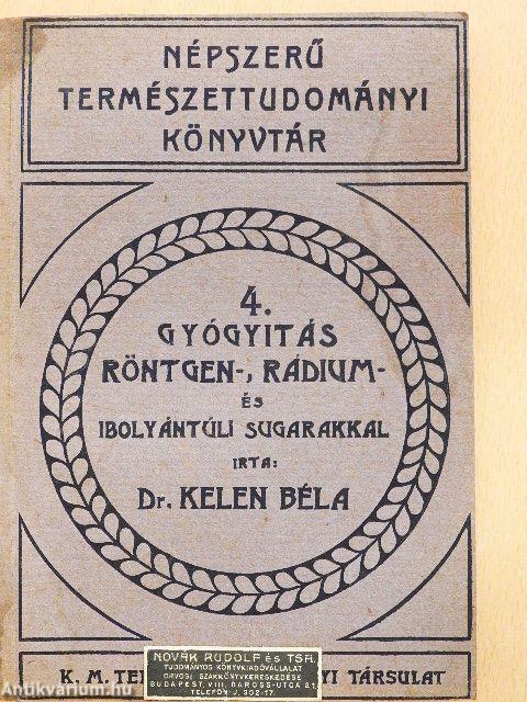 Gyógyítás röntgen-, rádium- és ibolyántúli-sugarakkal