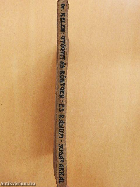 Gyógyítás röntgen-, rádium- és ibolyántúli-sugarakkal