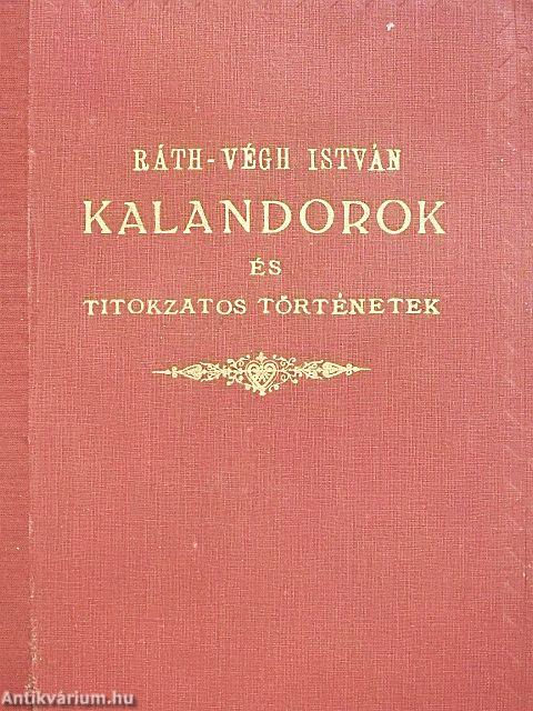 Kalandorok és titokzatos történetek