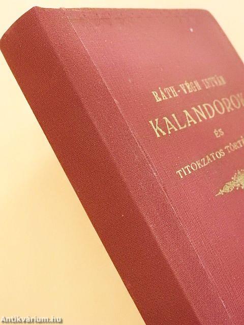 Kalandorok és titokzatos történetek