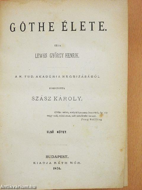 Göthe élete I-II.