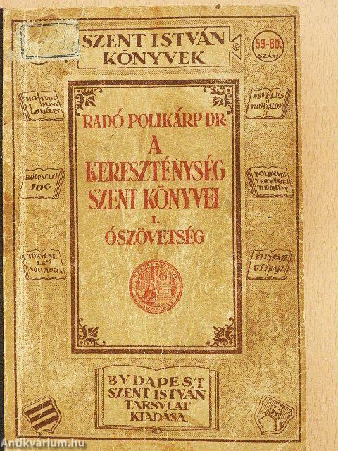 A kereszténység szent könyvei I-II.