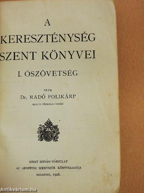 A kereszténység szent könyvei I-II.