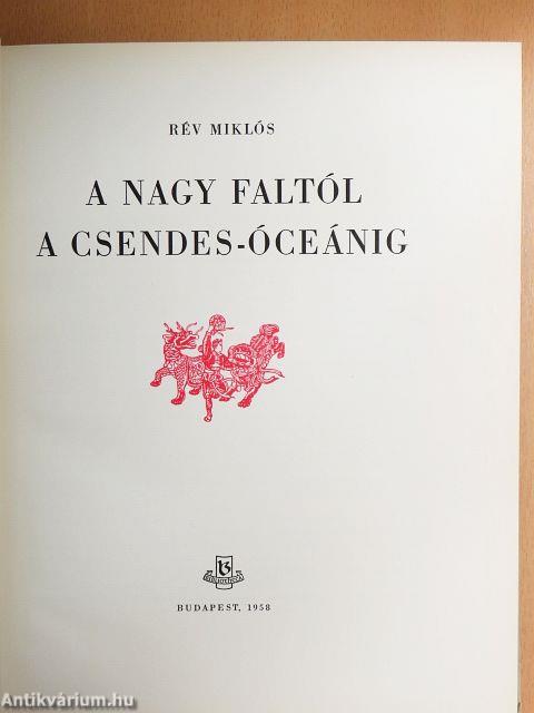 A Nagy faltól a Csendes-óceánig